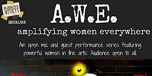A.W.E  Open Mic | Brookland |3rd Fridays| Host: Carlynn Newhouse primary image