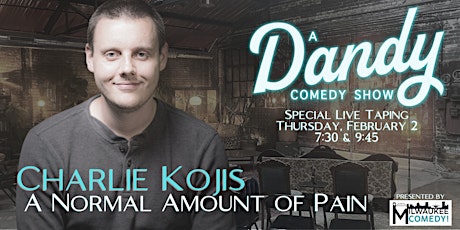 A Dandy Comedy Show - Special Live Taping - Charlie Kojis