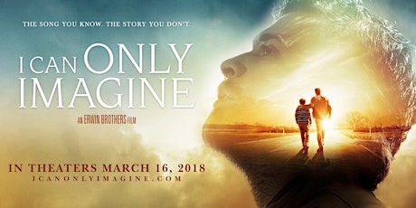 "I Can Only Imagine" FREE Advance Screening Presented By KFAX-AM 1100 primary image