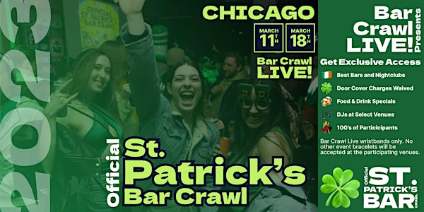 2023 Official St. Patrick's Bar Crawl Chicago, IL 2 Dates March 11th & 18th
