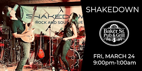 Shakedown Live at  Baker Street Pub & Grill