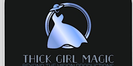 Thick Girl Magic Show