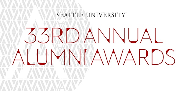 Seattle University 33rd Annual Alumni Awards