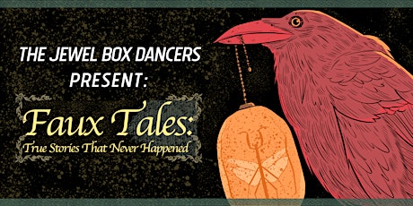The Jewel Box Dancers Present: Faux Tales