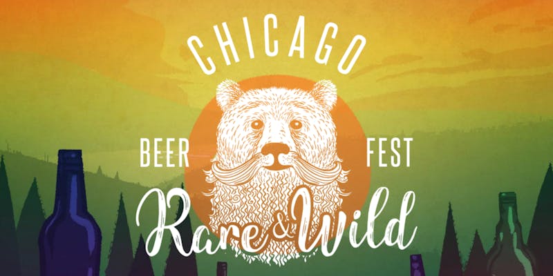 Top Beer and Cider Events in Chicago [September, October, and November 2018] and Chicago Rare and Wild Beer Fest