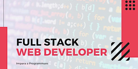 Full Stack Web Developer - [Evento Gratuito] Impara a Programmare