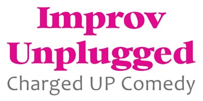 event in Seattle: Improv Unplugged: Charged UP Comedy