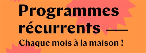 Collection image for Programmes récurrents