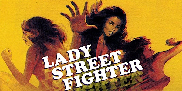 Black Belt Cinema: LADY STREETFIGHTER (1981)