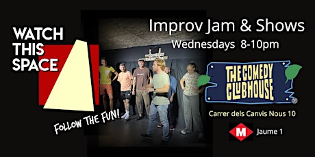 Watch This Space improv jam  • In English