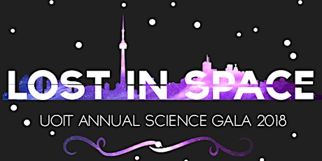 Lost in Space: UOIT Annual Science Gala 2018