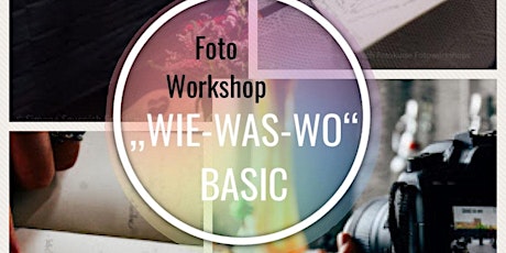 Hauptbild für Foto Workshop "WIE-WAS-WO" BASIC  Rostock