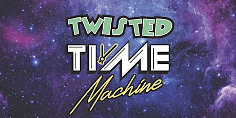 Refreshers 2023 - Twisted Time Machine - Saturday 21st January primary image