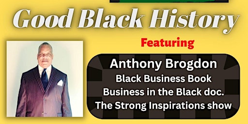 Good Black History with Anthony Brogdon
