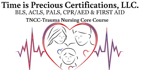 TNCC-Trauma Nursing Core Course