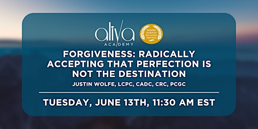 Forgiveness: Radically Accepting That Perfection is Not the Destination primary image