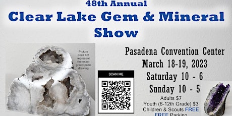 48th Annual Clear Lake Gem & Mineral Society Gem & Jewelry Show