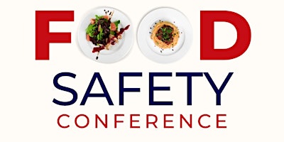 Primaire afbeelding van 3rd Annual Food Safety Conference 2024