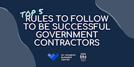 Top 5 Rules to Follow to be Successful Government Contractors