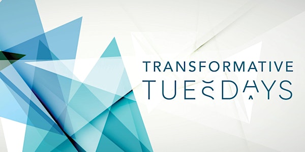 Transformative Tuesdays: Thriving Through Transitions