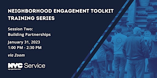 Neighborhood Engagement Toolkit Session Two: Building Partnerships primary image