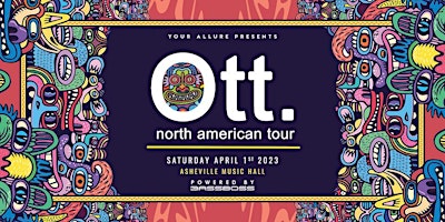 4/1 – Ott. at Asheville Music Hall – SOLD OUT!