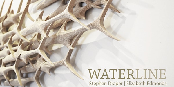 WATERLINE | Stephen Draper & Elizabeth Edmonds