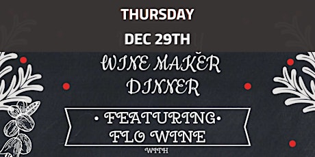 Image principale de Holiday Winemaker's Dinner Featuring Marcus Johnson & FLO Wine