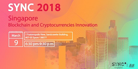 SYNC 2018 Singapore: Blockchain and Cryptocurrencies Innovation primary image