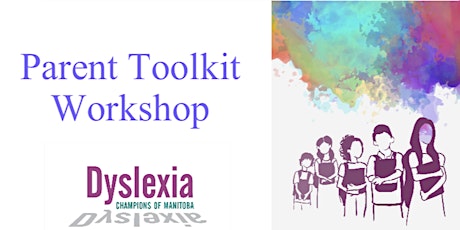 Dyslexia: Parent Toolkit Workshop