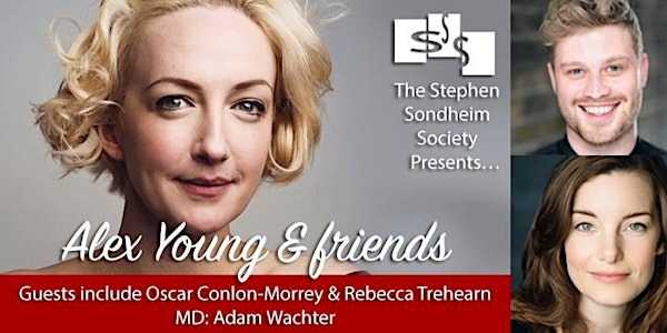 The Stephen Sondheim Society Presents: Alex Young & Friends