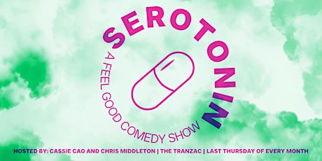 Serotonin: A Feel Good Comedy Show