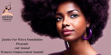 Justice for Wives Foundation 2nd Annual Women's Empowerment Summit