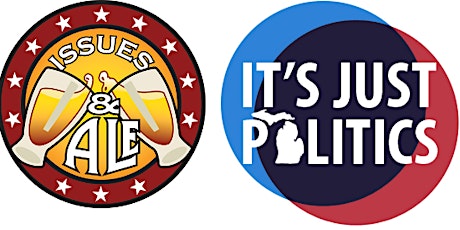 Issues & Ale: It's Just Politics - Changing Legislative Power in Lansing primary image