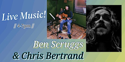 Music: Chris Bertrand & Ben Scruggs