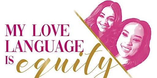 My Love Language is Equity