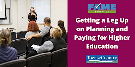 Getting a Leg Up on Planning and Paying for Higher Education
