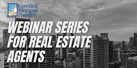 Webinar Series for Real Estate Agents