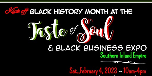 Taste of Soul & Black Business Expo” in the Southern Inland Empire