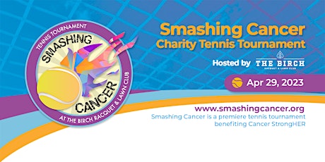Smashing Cancer 2023 Tennis Tournament Fundraiser