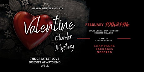 Valentine's Day Special Murder Mystery Dinner at The Granby Theater