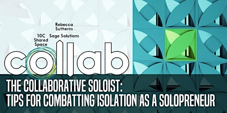 The Collaborative Soloist: Tips for combatting isolation as a solopreneur primary image