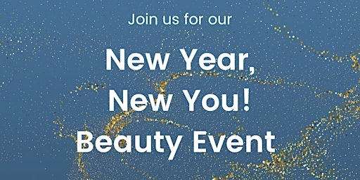 New Year, New You! Beauty Event