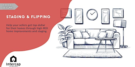 Staging and Flipping for Real Estate Agents