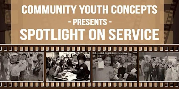 Community Youth Concepts Presents 4th Annual Spotlight on Service and Ten Y...