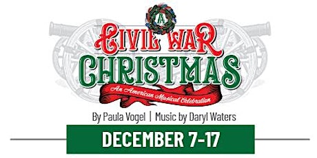 A Civil War Christmas: An American Musical Celebration