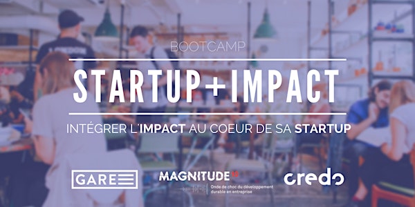 Bootcamp : Startup + Impact Social (2e cohorte)
