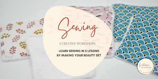 Sewing workshops - bundle 5 lessons - beauty set