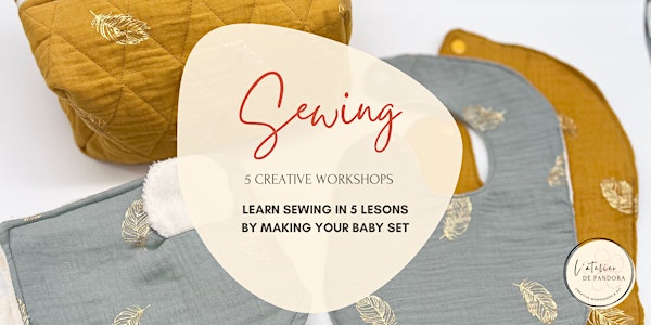 Sewing workshops - bundle 5 lessons - baby set