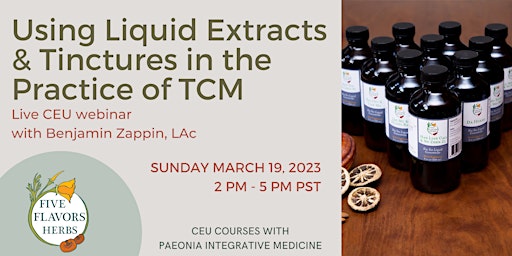 Using Liquid Extracts and Tinctures in the Practice of TCM primary image